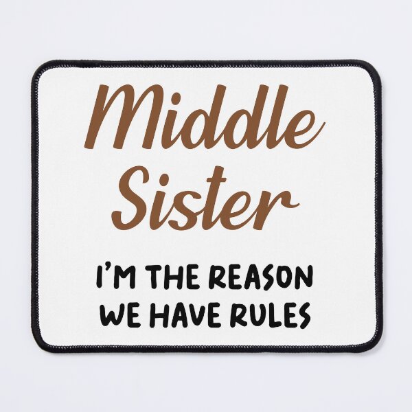 Item preview, Funny Middle Sister Rules Sisters Matching Family Gatherings designed and sold by Stick-Artistry.