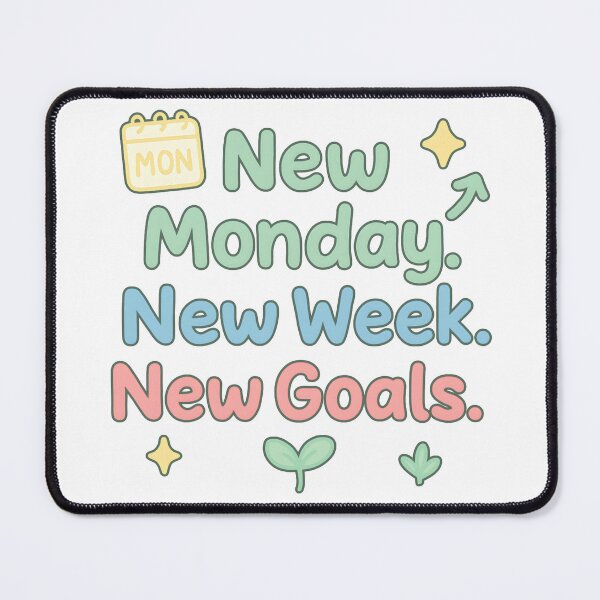 Item preview, New Monday New Week New Goals – Fresh Start Quote designed and sold by Infinity Drip Design.