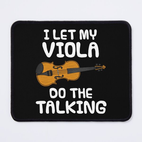 Item preview, I Let My Viola Do The Talking, Violist Introvert Funny designed and sold by doodlerob.