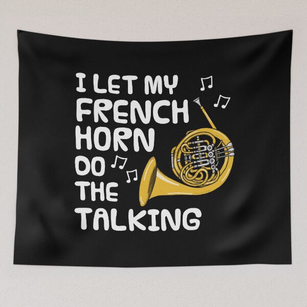Item preview, I Let My French Horn Do The Talking, Brass Musician Introvert Funny designed and sold by doodlerob.