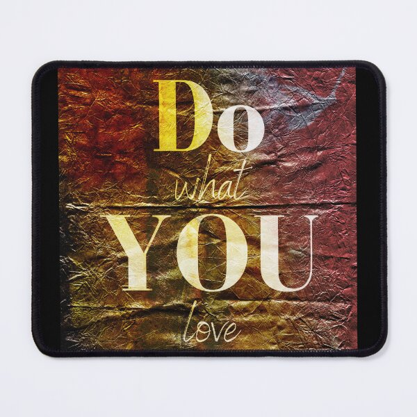 Item preview, Do What You Love, Inspirational Text Art designed and sold by NickDedidis.