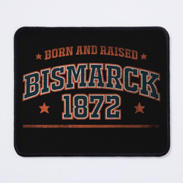 Item preview, Bismarck, born and raised designed and sold by HB Shirts.