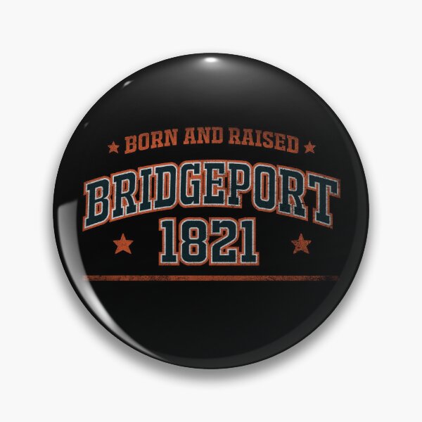 Item preview, Bridgeport, born and raised designed and sold by HB Shirts.