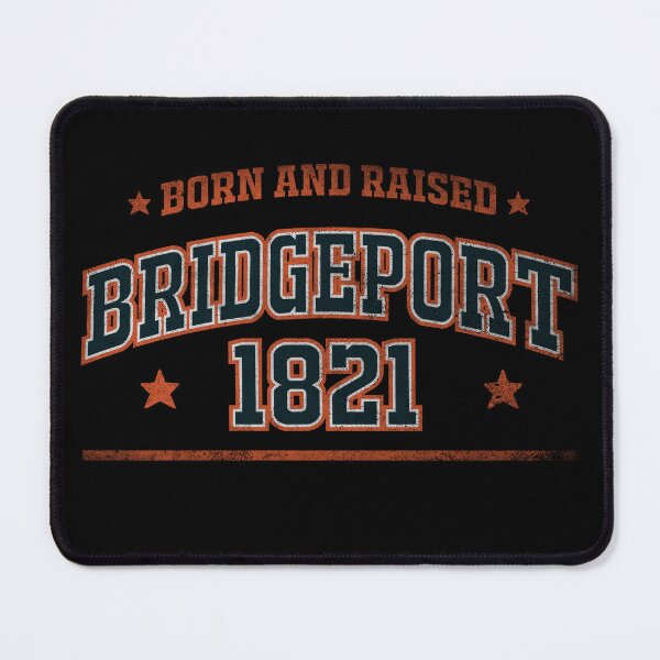 Item preview, Bridgeport, born and raised designed and sold by HB Shirts.