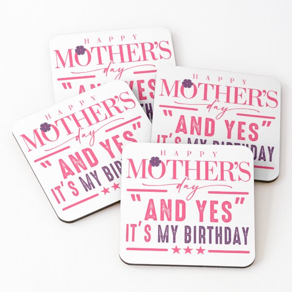 Item preview, Happy Mother's Day And Yes It's My Birthday  designed and sold by artcultreone.