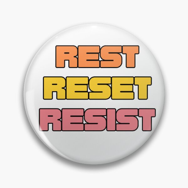Item preview, Radical Rest, Strategic Reset, Powerful Resistance designed and sold by Rebel Wear: Wear the Revolution .