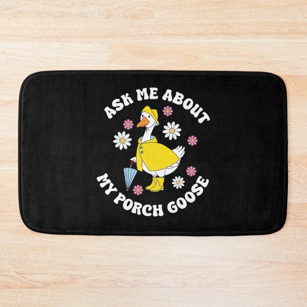 Item preview,  Ask Me About My Porch Goose designed and sold by kjanedesigns.