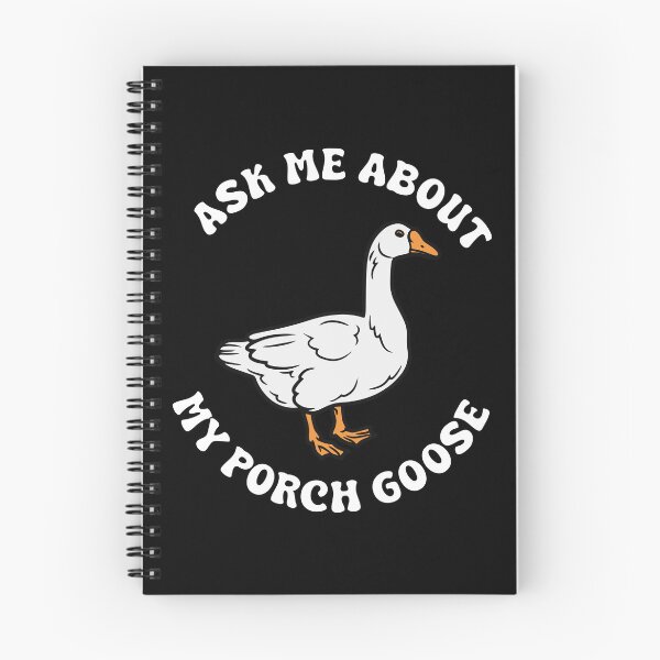 Item preview, Ask Me About My Porch Goose designed and sold by kjanedesigns.