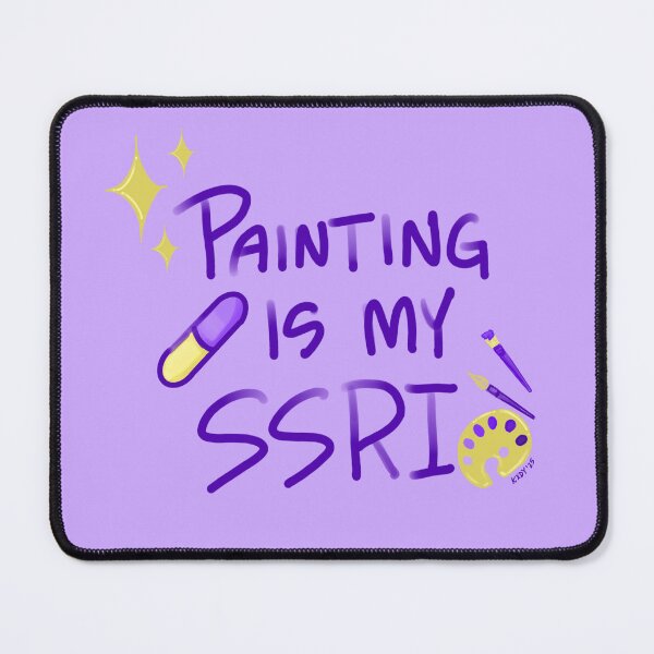 Item preview, Painting is My SSRI designed and sold by KXDYart.