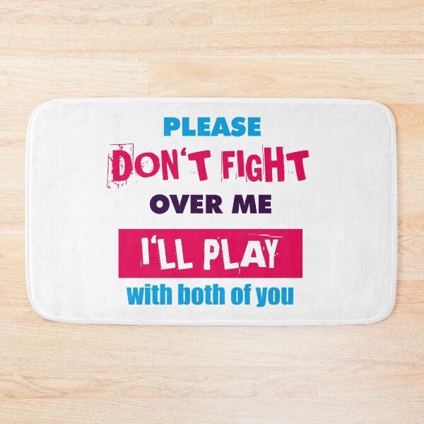 Item preview, Please Don't Fight Over Me, I'll play with both of you designed and sold by JoanNinjaHen.