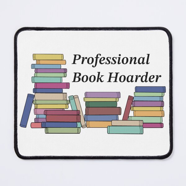 Item preview, The Professional Book Hoarder designed and sold by QuillAndBrush.