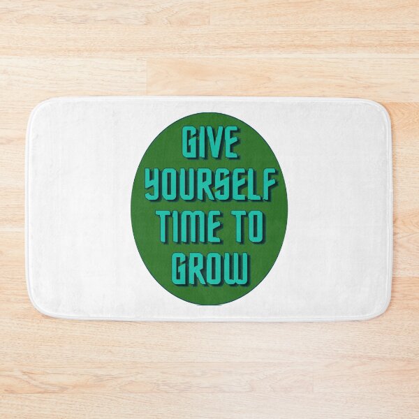 Item preview, Give Yourself Time to Grow - Inspirational Growth Mindset Design designed and sold by ArtsyExplorer.