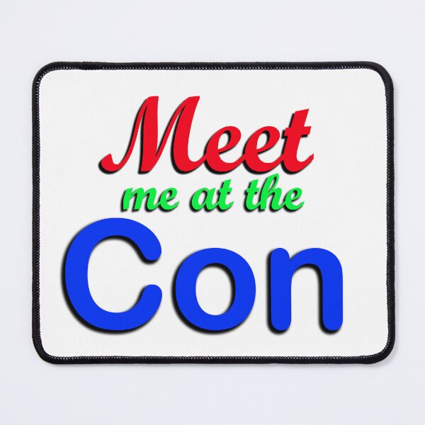 Item preview, Meet me at the Con designed and sold by HoorayDesigns.