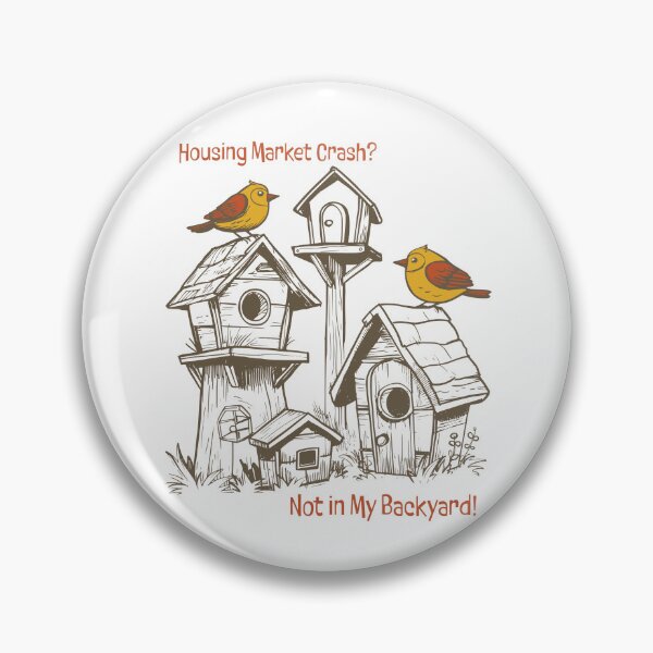 Item preview, Funny BirdHouse Saying for Birdhouse Collector designed and sold by whyitsme.