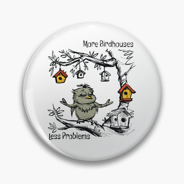 Item preview, Funny BirdHouse Collector Saying for Birdwatchers designed and sold by whyitsme.