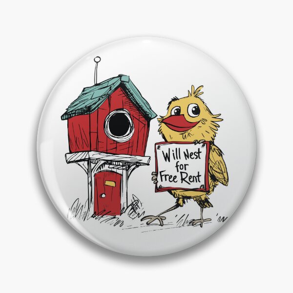Item preview, Funny Birdhouse Humor Will nest for Free Rent designed and sold by whyitsme.