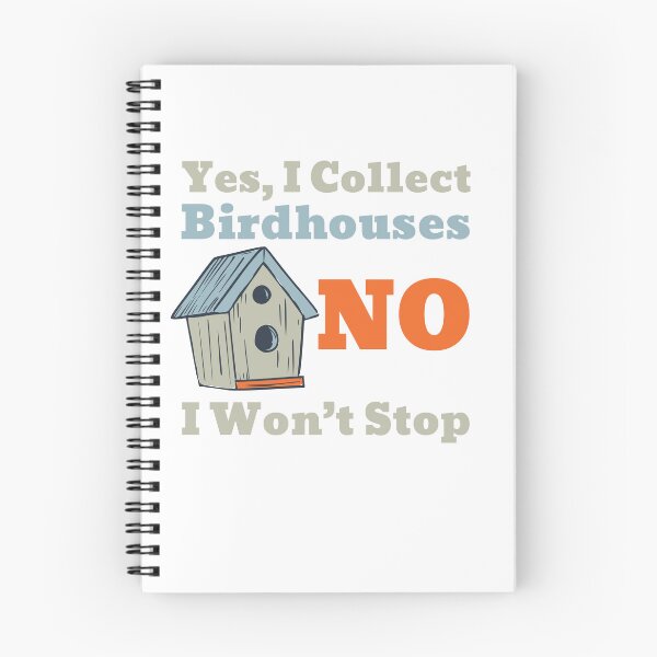Item preview, Funny BirdHouse Collector Saying for Birdwatchers designed and sold by whyitsme.