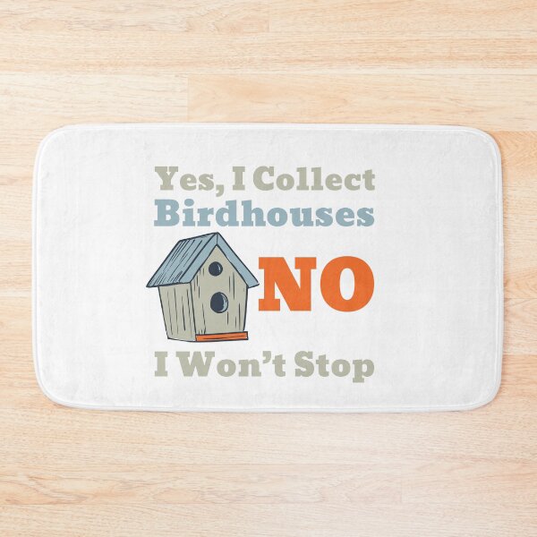 Item preview, Funny BirdHouse Collector Saying for Birdwatchers designed and sold by whyitsme.
