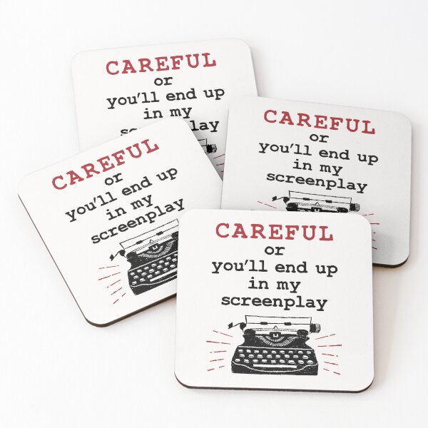 Item preview, Careful or You'll End Up in my Screenplay Funny Screenwriter designed and sold by jaygo.