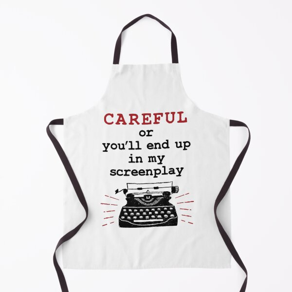 Item preview, Careful or You'll End Up in my Screenplay Funny Screenwriter designed and sold by jaygo.