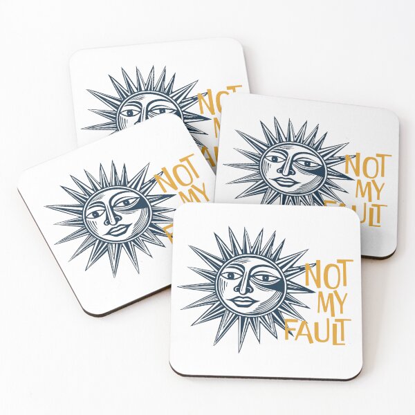 Item preview, Sarcastic Saying Not My Fault with Artsy Sun designed and sold by whyitsme.
