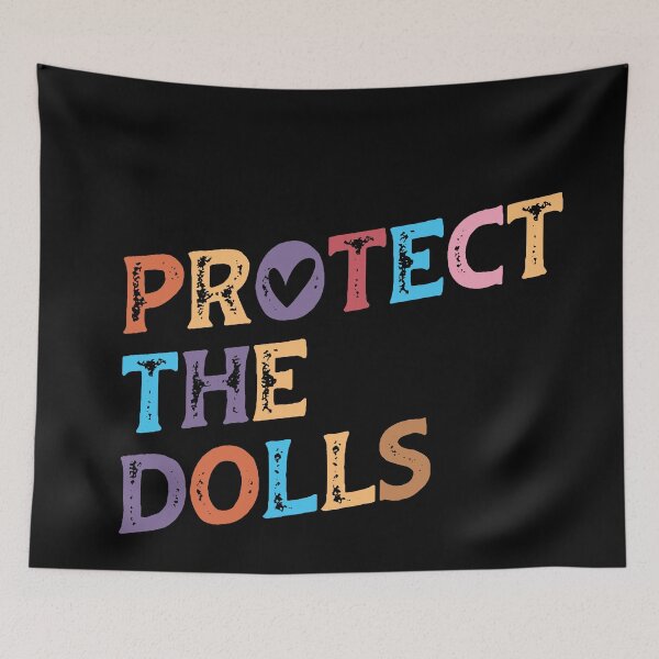 Item preview, Protect The Dolls designed and sold by vectrus.