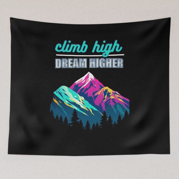 Item preview, Climb high. Dream higher. designed and sold by justine-bmw.
