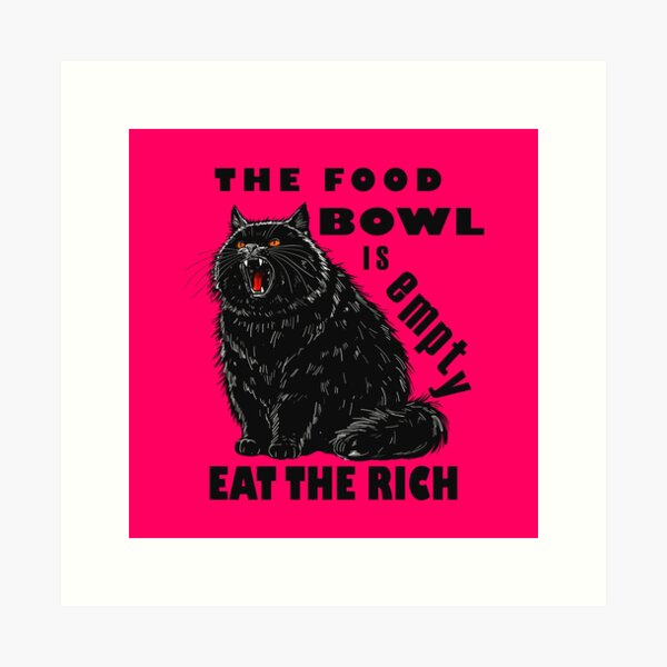 Item preview, Empty Food Bowl Eat The Rich Cat designed and sold by KilkennyCat Art.