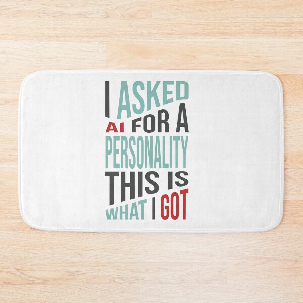 Item preview, Funny AI Humor, Computer AI Artificial Intelligence Saying designed and sold by whyitsme.