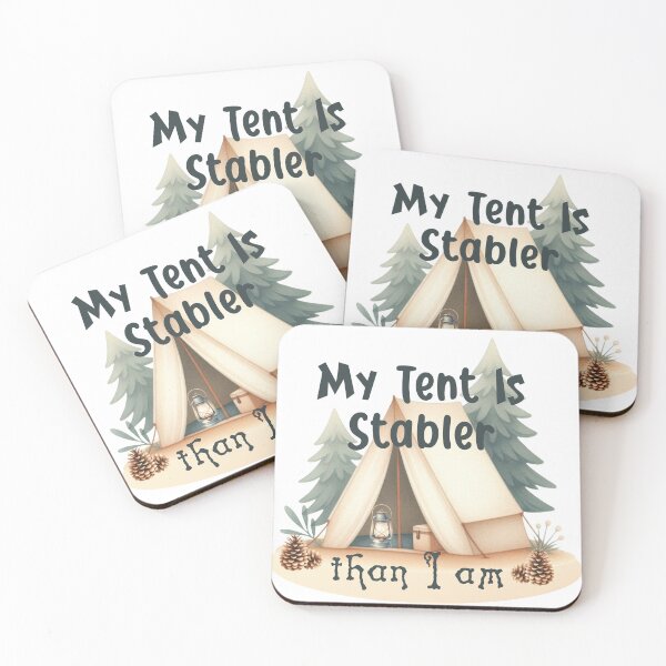 Item preview, My Tent is Stabler Than I Am designed and sold by Lori Winslow Designs.