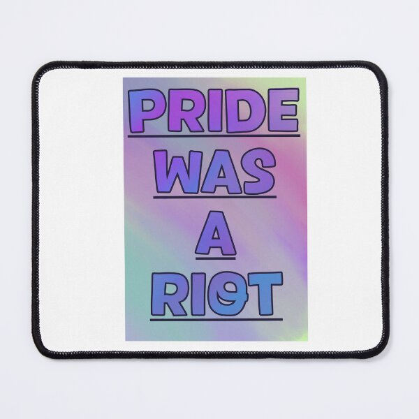 Item preview, Pride was a riot 12 designed and sold by HouseOfMxTakes.