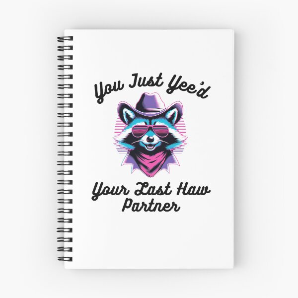 Item preview, You just Yee'd Your last haw partner joke raccoon cowboy hat designed and sold by snowry.