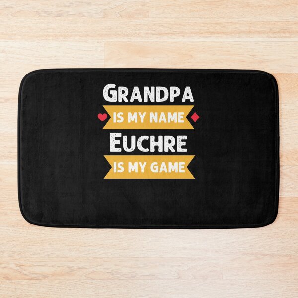 Item preview, Funny Grandpa is my name Euchre is my game Euchre humor designed and sold by snowry.