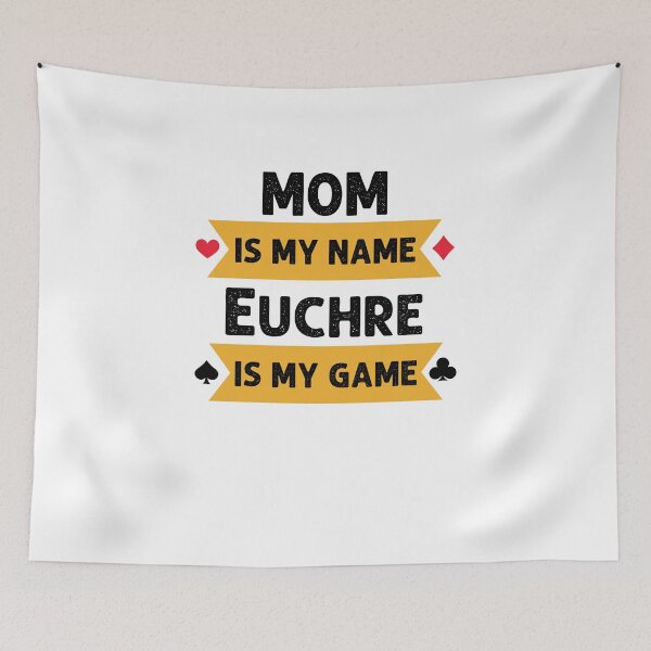 Item preview, Funny Mom is my name Euchre is my game Euchre player joke designed and sold by snowry.