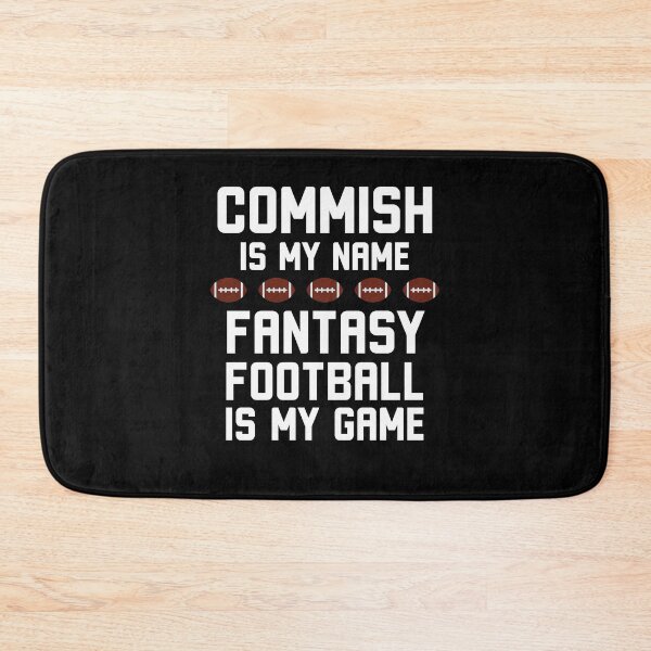 Item preview, Commish is my name Fantasy football is my game commissioner designed and sold by snowry.