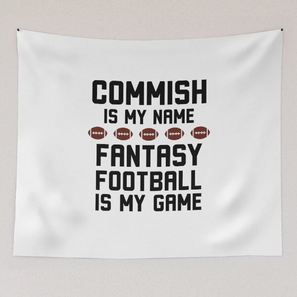 Item preview, Commish is my name Fantasy football is my game funny designed and sold by snowry.