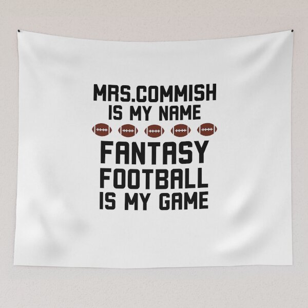 Item preview, Mrs. Commish is my name Fantasy football is my game humor designed and sold by snowry.
