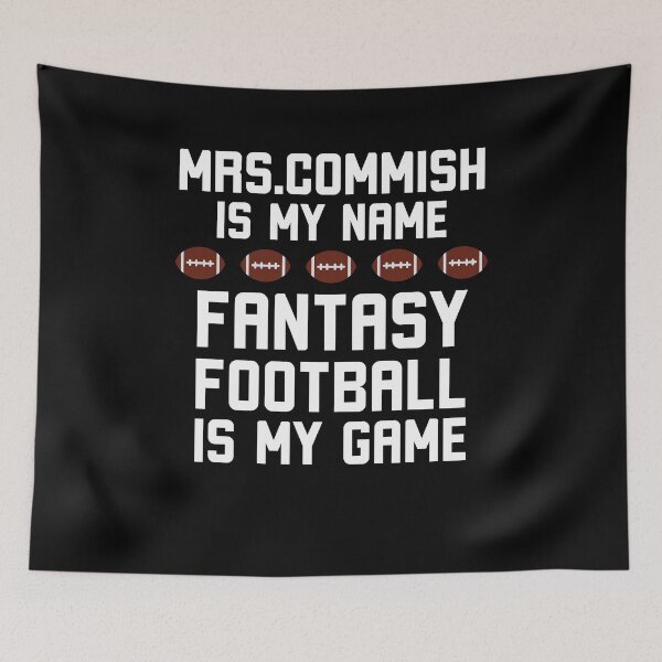 Item preview, Mrs. Commish is my name Fantasy football is my game joke designed and sold by snowry.