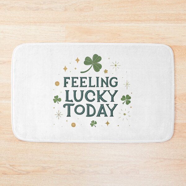 Item preview, Feeling lucky today  designed and sold by Lucky 777.