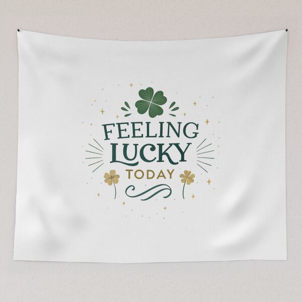 Item preview, Feeling lucky today  designed and sold by Lucky 777.