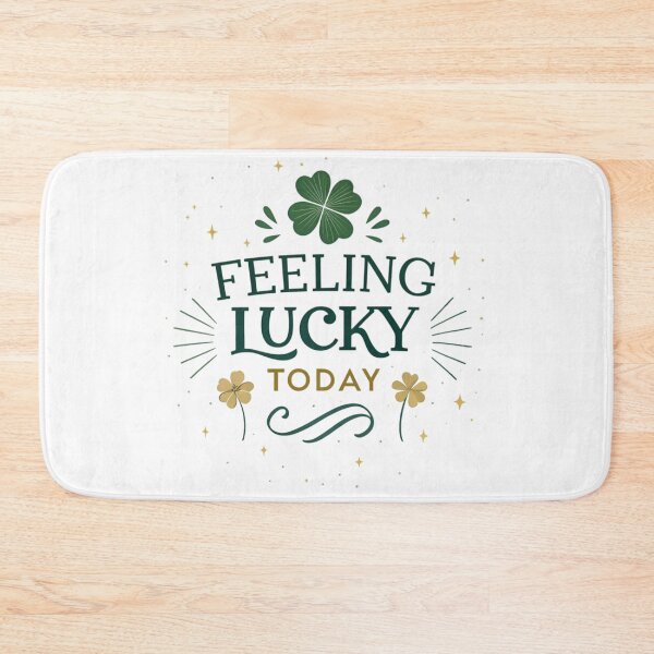 Item preview, Feeling lucky today  designed and sold by Lucky 777.