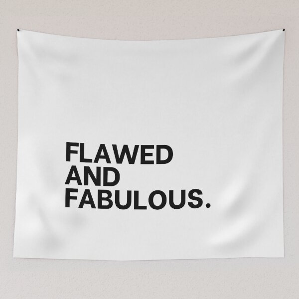 Item preview, Flawed and Fabulous Bold Self-Love Quote designed and sold by ClassicAF.