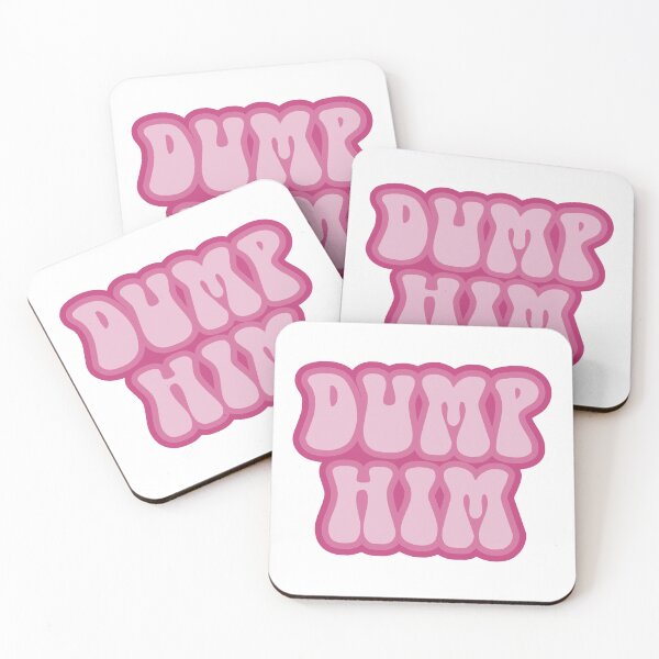 Item preview, Dump Him designed and sold by KendallFelps.