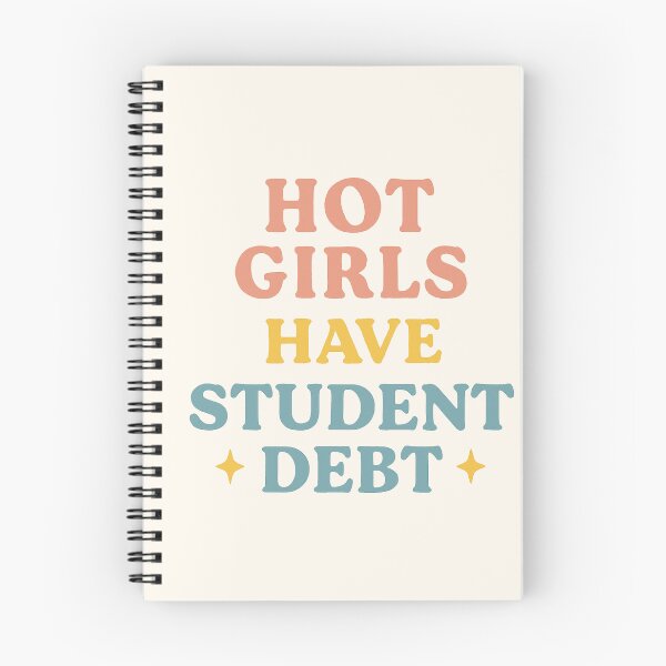 Item preview, Hot Girls Have Student Debt designed and sold by thegirlyshoppe.