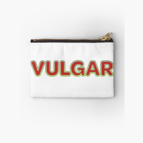 Item preview, Vulgar designed and sold by WordyDreams.