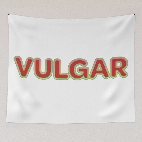 Item preview, Vulgar designed and sold by WordyDreams.
