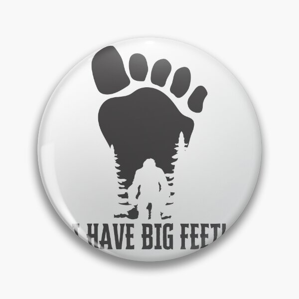 Item preview, I have big feet! designed and sold by NicMacTees.
