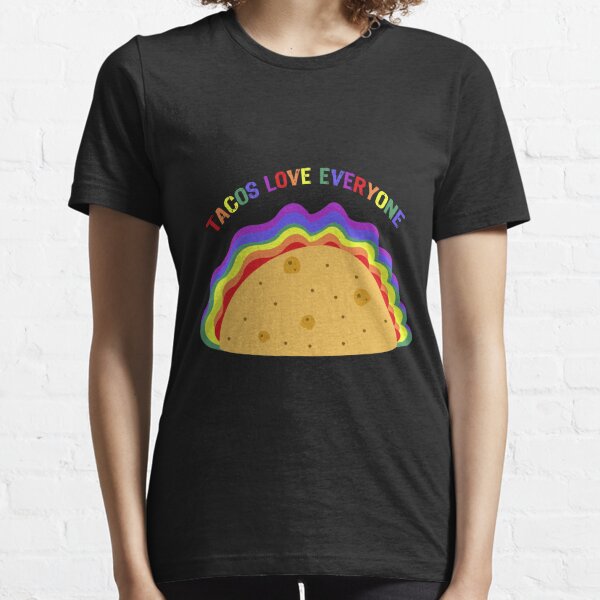 Tacos Love Everyone Gay Pride  Taco Lovers Essential T-Shirt