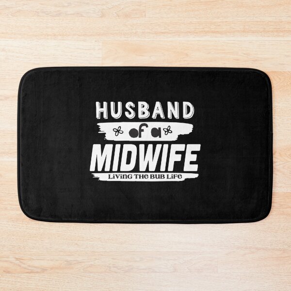 Item preview, Husband of a Midwife Living the Bub Life designed and sold by jazzydevil.