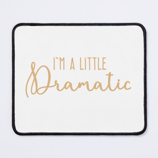 Item preview, im a little dramatic designed and sold by jazzydevil.